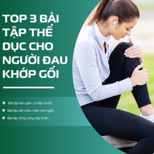 Bài Tập Thể Dục Cho Người đau Khớp Gối