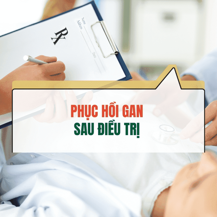 Cach Phuc Hoi Chuc Nang Gan Sau Dieu Tri Nhanh Va An Toan