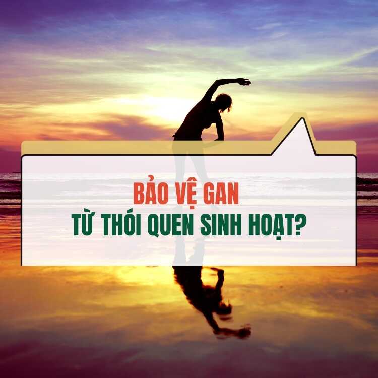 Thoi Quen Sinh Hoat Bao Ve Gan Khoe Manh Moi Ngay Ban Nen Biet