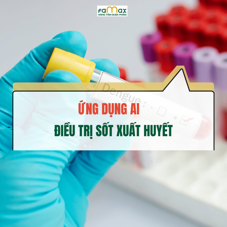 Ứng dụng AI điều trị sốt xuất huyết