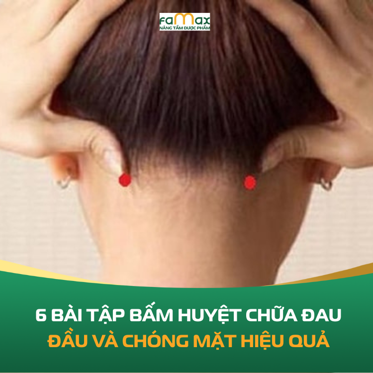 6 Bai Tap Bam Huyet Chua Dau Dau 68f9ac6a74829.webp
