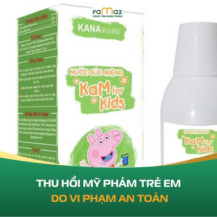 Famax Vn Thu Hoi My Pham Tre Em Va Gel Cham Soc Rang Mieng