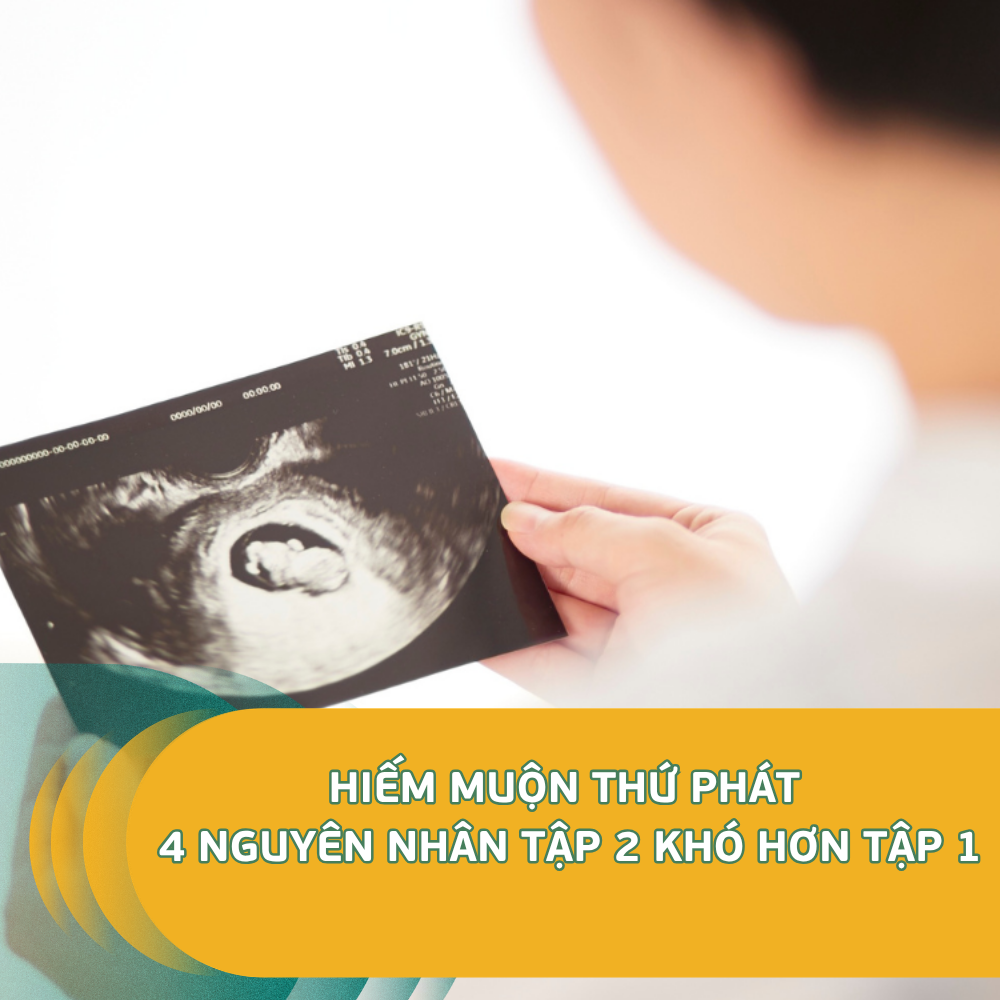 Hiếm Muộn Thứ Phát 4 Nguyên Nhân Tập 2 Khó Hơn Tập 1